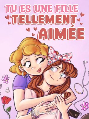 cover image of Tu es une fille tellement aimée